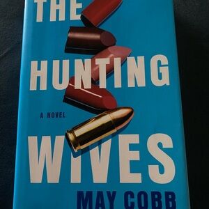 The Hunting Wives by May Cobb - Hardcover Book